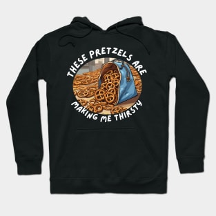 These Pretzels Are Making me Thirsty Sienfield T-shirt! Hoodie